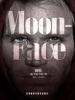 圆脸 Moon-Face