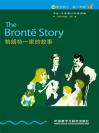 勃朗特一家的故事（第3级）（书虫·牛津英汉双语读物） The Brontı Story
