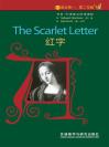 红字（第4级）（书虫·牛津英汉双语读物） The Scarlet Letter